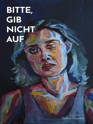 cover image of Bitte, gib nicht auf.